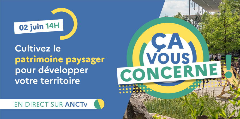 Cultivez le patrimoine paysager pour développer votre territoire !