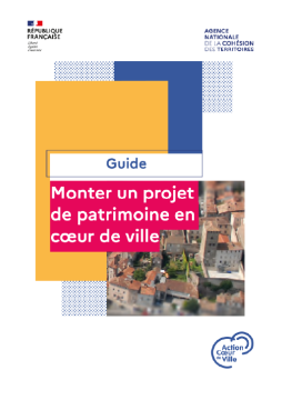 Monter un projet de patrimoine en cœur de ville