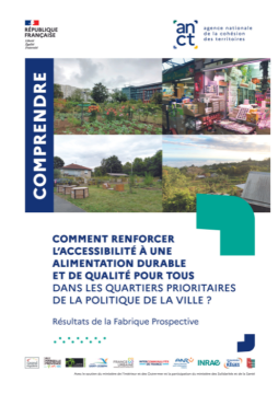 miniature  Comment renforcer l'accessibilité à une alimentation durable et de qualité pour tous dans les quartiers prioritaires de la politique de la ville ? 