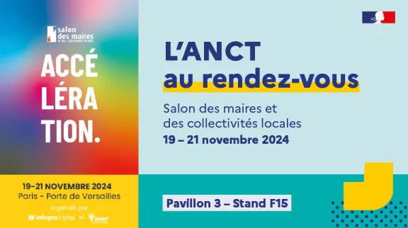 L'anct au rendez-vous - Salon des maires et des collectivités locales - du 19 au 21 novembre 2024 -  Pavillon 3 stand F15