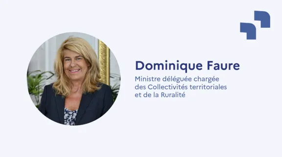 Dominique Faure - Ministre déléguée chargée des Collectivités territoriales et de la Ruralité