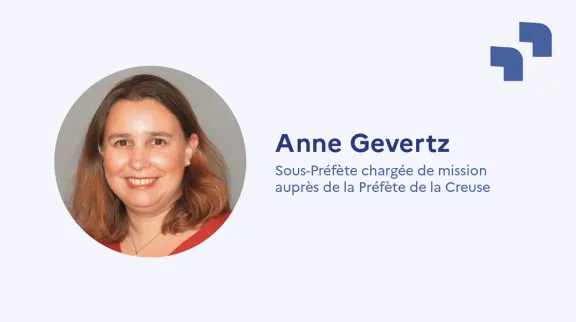 Anne Gevertz, Sous-Préfète chargée de mission auprès de la Préfète de la Creuse